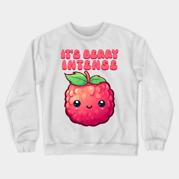 It's Berry Intense Crewneck Sweatshirt by Pawsitivity Park